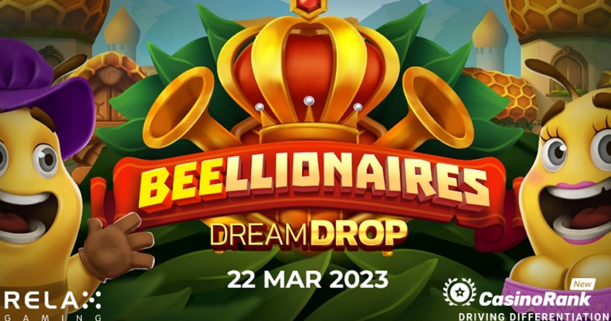 تطلق شركة Relax Gaming لعبة Dream Drop من شركة بيليونايرز مع دفع تعويضات 10000 مرة